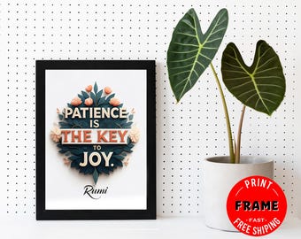 Patience Is The Key To Joy, Framed Rumi Quote Poster, Spiritual Quote, Rumi Poem, Rumi Quote Wall Art, Rumi Home Deco