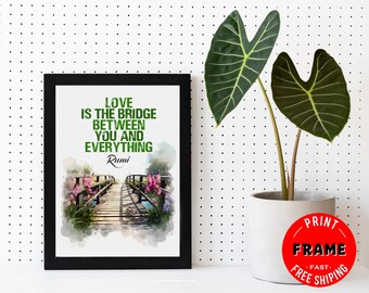 Love Is The Bridge, Framed Rumi Quote Poster, Spiritual Quote, Rumi Poem, Rumi Quote Wall Art, Rumi Home Deco