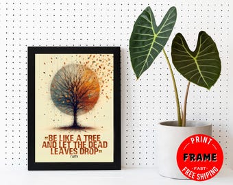 Be Like A Tree, Framed Rumi Quote Poster, Spiritual Quote, Rumi Poem, Rumi Quote Wall Art, Rumi Home Deco