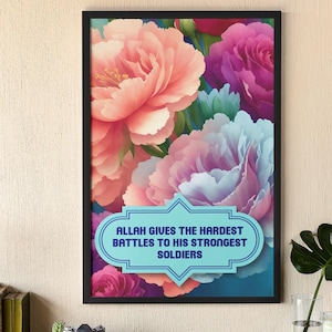 Hardest Battles to Strongest Soldiers. Framed Islamic Poster, Quran Verse, Islamic Wall Art, Islamic Motivation Poster, Dua Quotes Print -26