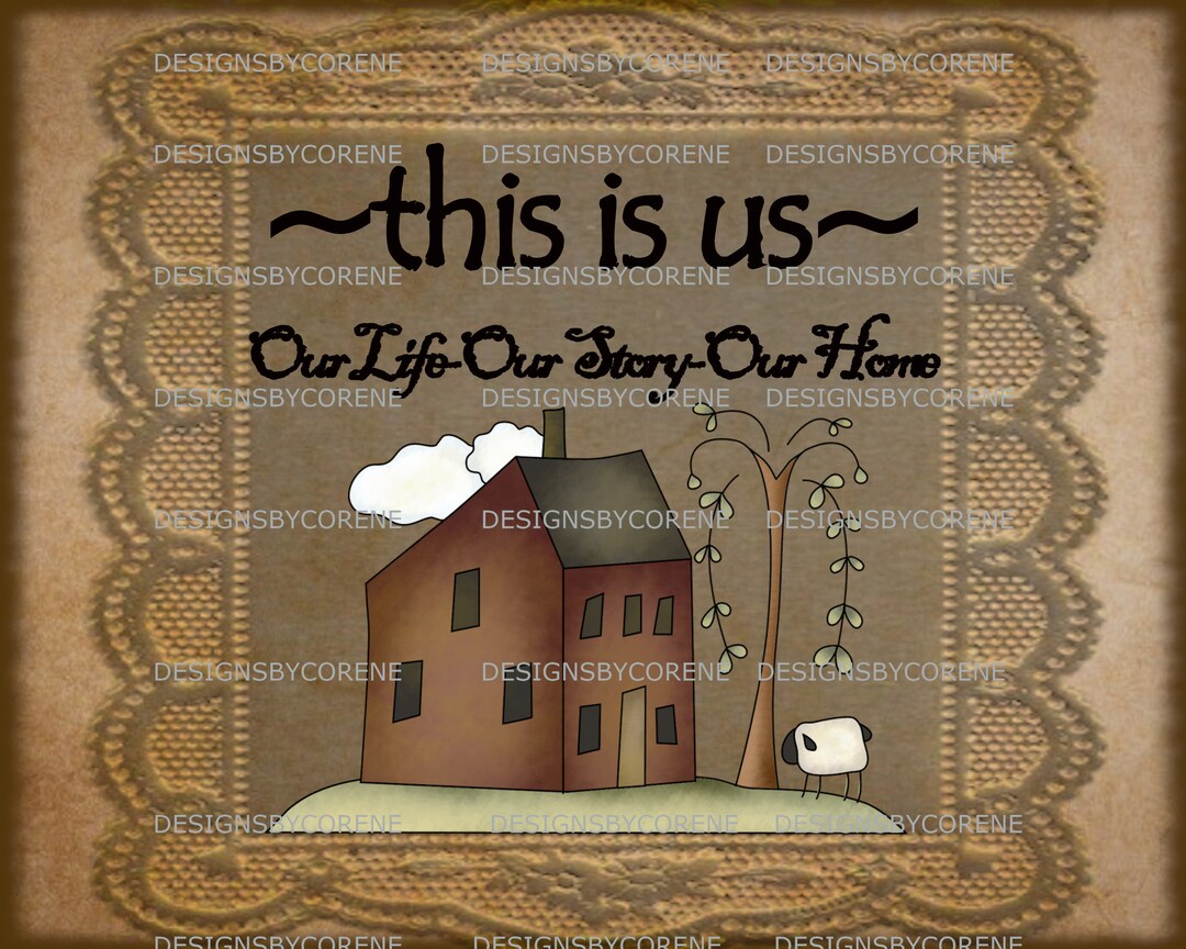 Primitive Quote This is Us Art Print Wall Art Decor Printable Etsy