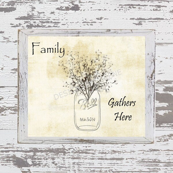 Primitive Country Farmhouse Family Gathers Here Jar of Cotton Bolls Wall Art Decor Transfer Sign Digital Print Download