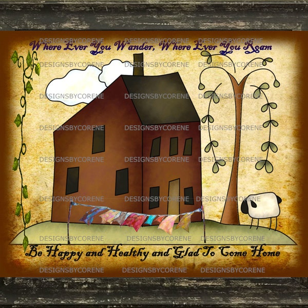 Primitive Country Quote Print Wall Art/cards/transfers/hang tags/labels/logos/ Digital Download Printable