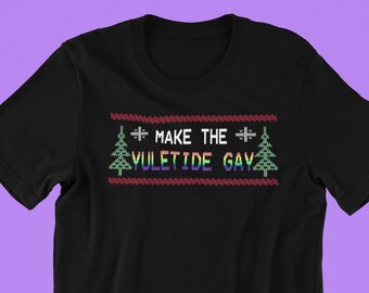 Maak de Yuletide Gay Christmas Shirt, Gay Shirt, Pride Shirt, LGBT Shirt, Pride Shirt, Pride, Gay Pride T-Shirt, Lesbisch Shirt, Queer Shirt