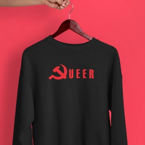 Queer Commie Crewneck Sweatshirt, Queer Shirt, Pride, Gay Pride, Gay Pride Shirt, LGBT Pride, Lesbian Pride, LGBTQ Pride Shirt, LGBT Shirt