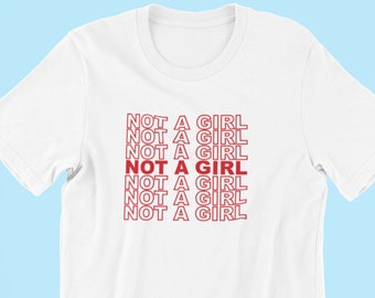 Not a Girl Shirt, Non Binary Pride, Nonbinary Shirt, Gender Nonconforming Shirt, Nonbinary Pride Shirt, Trans Pride Shirt, Genderqueer Shirt