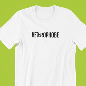 Camisa Hetereophobe , Camisa divertida del Orgullo Gay , Camisa Queer , Camisa Gay , Camisa Linda para el Orgullo , Camisa del Orgullo Lésbico , Regalo del Orgullo Gay