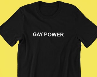 Gay Power Shirt, Gay Shirt, Pride Shirt, LGBT Shirt, Pride Shirt, Pride, Gay Pride T-Shirt, Lesbian Shirt, Queer Shirt, Lesbian, LGBTQ Shirt