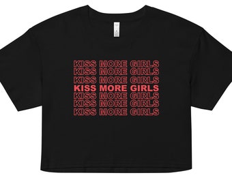 Kiss More Girls Crop Top, Kiss More Girls Shirt, Bi Pride, Pride Crop Top, Lesbian Pride Crop Top, Cute Shirt for Pride, Gay Pride Crop Top