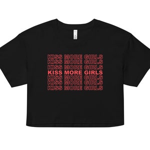 Kiss More Girls Crop Top, Kiss More Girls Shirt, Pride Crop Top, Lesbian Pride Crop Top, Cute Shirt for Pride, Gay Pride Crop Top