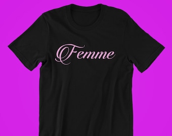 Femme Shirt, Lesbian Shirt, Lesbian Pride Shirt, Queer Girls Gifts, LGBTQ Shirt, Pride Shirt, Subtle Lesbian, Lesbian Pride, Gay Shirt