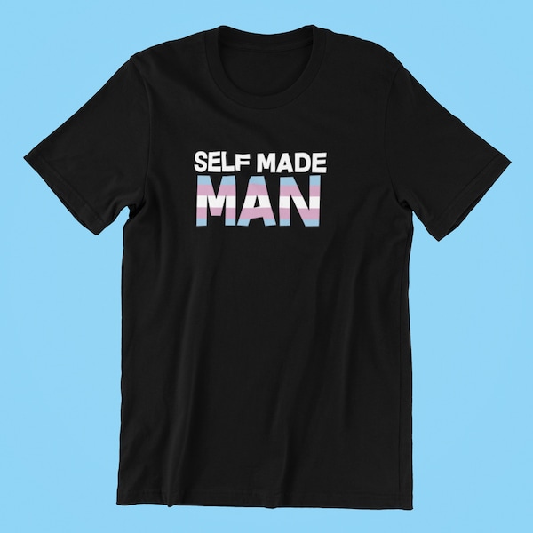 Self Made Man, Trans Shirt, LGBTQ Pride, Trans Pride, Trans Pride Flag Tee, Trans Rights, Trans Pride Shirt, Trans Gift, Subtle Transgender