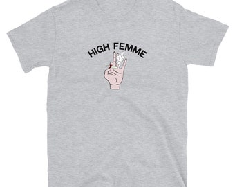High Femme Shirt, Lesbian Shirt, Lesbian Pride Shirt, Queer Girls Gifts, LGBTQ Shirt, Pride Shirt, Subtle Lesbian, Lesbian Pride