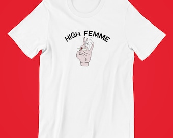 High Femme Shirt, Lesbian Shirt, Lesbian Pride Shirt, Queer Girls Gifts, LGBTQ Shirt, Pride Shirt, Subtle Lesbian, Lesbian Pride, Gay Shirt