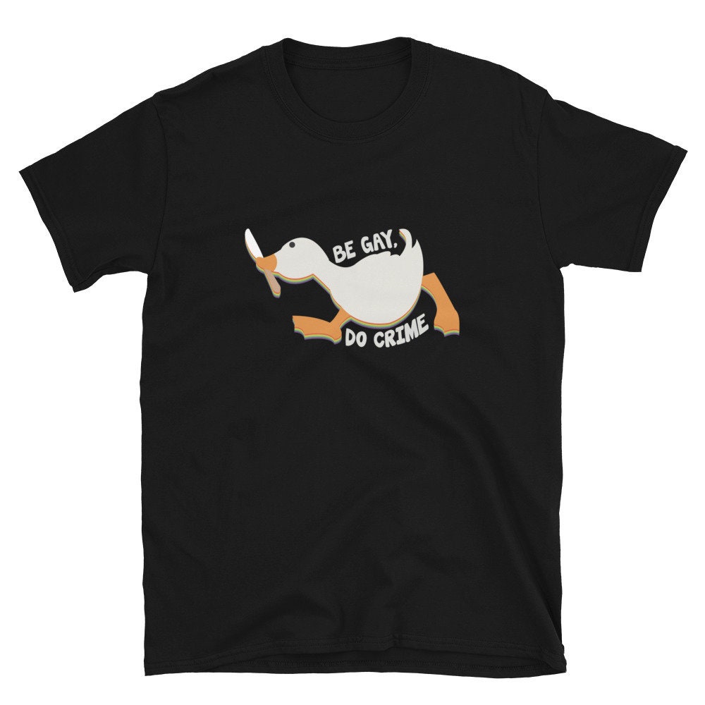 Be Gay Do Crime Shirt, Gay Duck Shirt, Cute Gay Shirt, Cute Shirt for ...