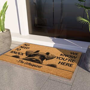 Schnauzer Doormat, We Know You ARE Here Schnauzers Door Mat, Welcome Funny Doormat, Welcome Coir Mat, Schnauzer Dog Breeds S974 image 6