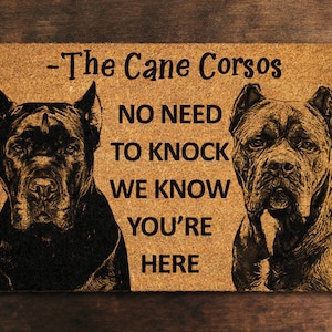 Cane Corsos Door Mat, We Know You ARE Here Door Mats, Cane Corsos Funny Doormat, Cane Corso Welcome Mats, Cane Corso Coir Mat, Cane Corsos