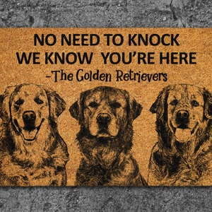 We Know You ARE Here The Golden Retrievers Coir Door Mat, The Golden Retrievers Dogs Door Mats,  The Golden Retrievers Outdoor Doormat S720