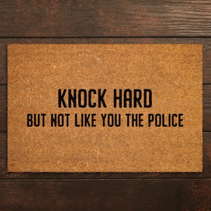 Welcome Knock Hard Doormat, Welcome Knock Hard But Not Like You the Police Door Mat, Hi Mat, Home Doormats, Funny Doormat, Police Funny Mat