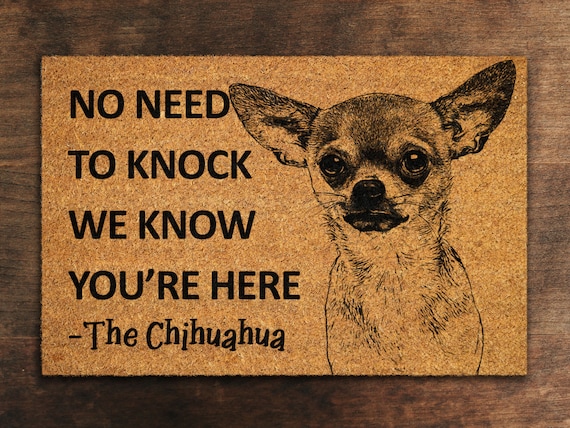 Welcome Chihuahuas Doormat,  Chihuahuas Door Mat, No Need to Knock Chihuahua Doormat, Welcome Chihuahua Doormats, Welcome Dog Breed Mat S763