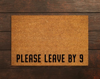 Please Leave By 9 Home Doormats, Welcome Funny Home Coir Mats, Please Leave By 9 Door Mats