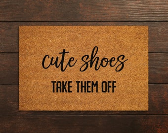 Cute Shoes Doormat, Shoes Off Doormat, Cute Shoes Take Them off Doormat, Welcome Shoes Off  Doormats, Funny Door Mats