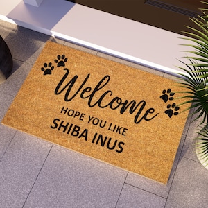 Shiba Inu Terrier Doormat, Hope You Like Shiba Inus Door Mat, Welcome Funny Doormat, Shiba Inu Coir Mat, Dog Breeds Front Door Mat S1602