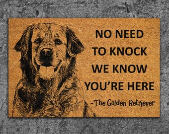 The Golden Retriever Coir Door Mat, We Know You ARE Here The Golden Retriever Dog Door Mats, Funny The Golden Retriever Outdoor Doormat S717