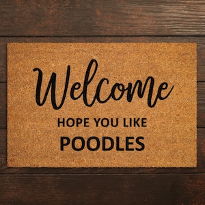 Welcome Hope You Like Poodles Doormat, Welcome Poodles Door Mat, Poodles Doormat, Welcome Poodles Funny Doormats, Welcome Dogs Breed Mats