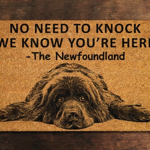 The Newfoundland Door Mat, We Know You ARE Here Spring Door Mats, Funny Newfoundland Doormat, Welcome Newfoundland Mats