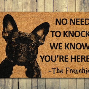 Frenchie Door Mat, French Bulldogs We Know You ARE Here Spring Door Mats, Funny French Bulldog Doormat, Welcome Frenchie Outdoor Coir Mats