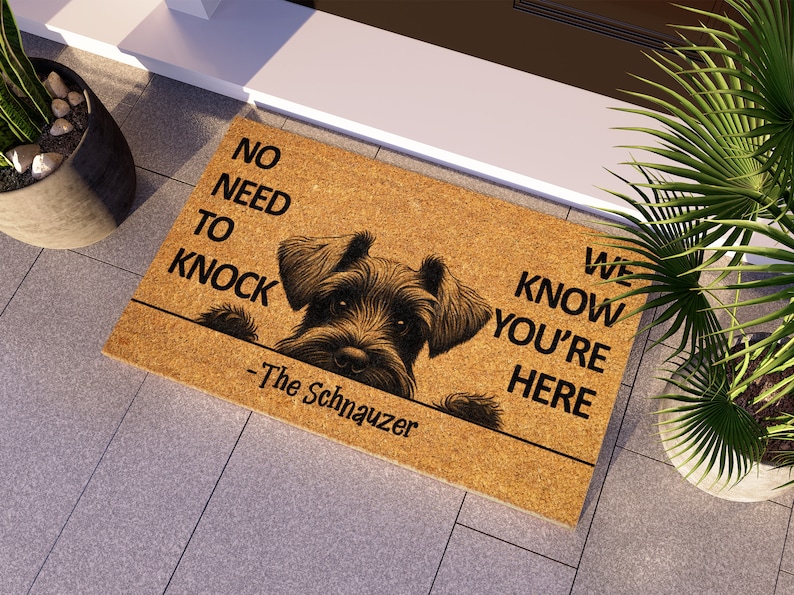 Schnauzer Doormat, We Know You ARE Here Schnauzers Door Mat, Welcome Funny Doormat, Welcome Coir Mat, Schnauzer Dog Breeds S974 image 3