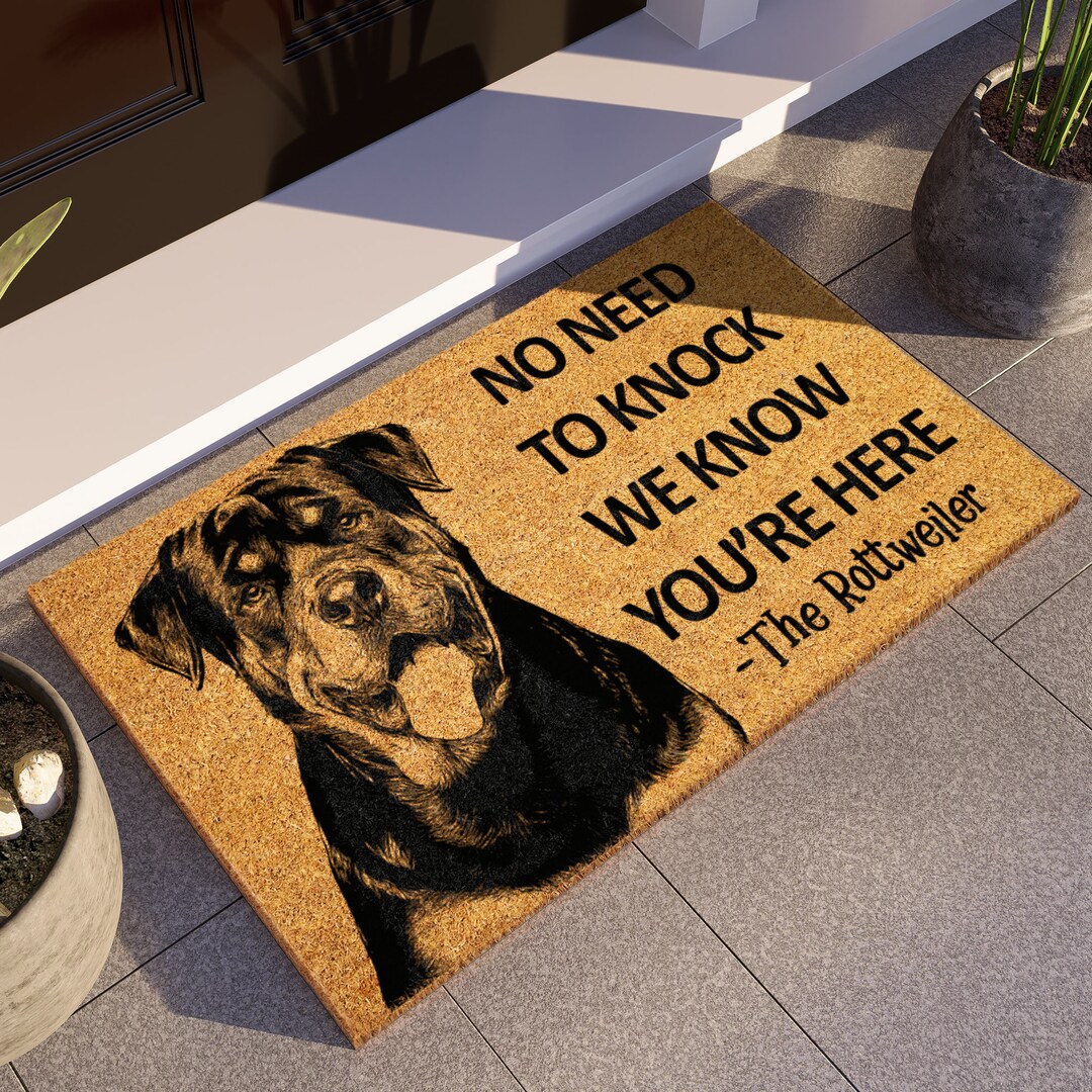 The Cute Rottweiler Door Mat, Rottweiler We Know You ARE Here