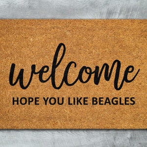 Beagles Home Door Mat, Hope You Like Beagles Door Mats, Funny Doormat, Welcome Beagles Coir Mats