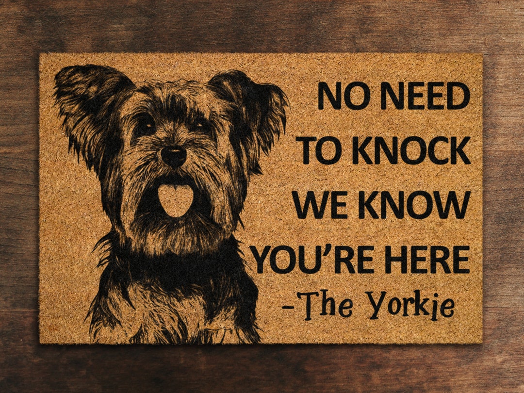 Yorkie Door Mat Yorkie We Know You ARE Here Spring Door Mats Etsy
