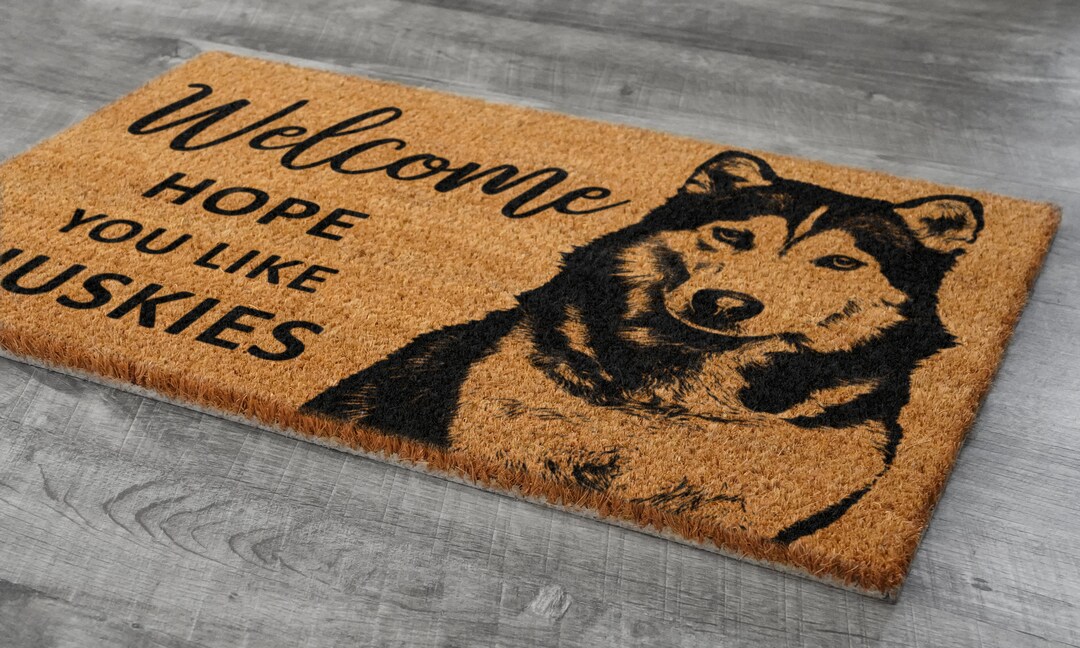 Husky Coir Door Mat, Hope You Like Huskies Door Mats, Funny Husky Outdoor Coir Doormat,