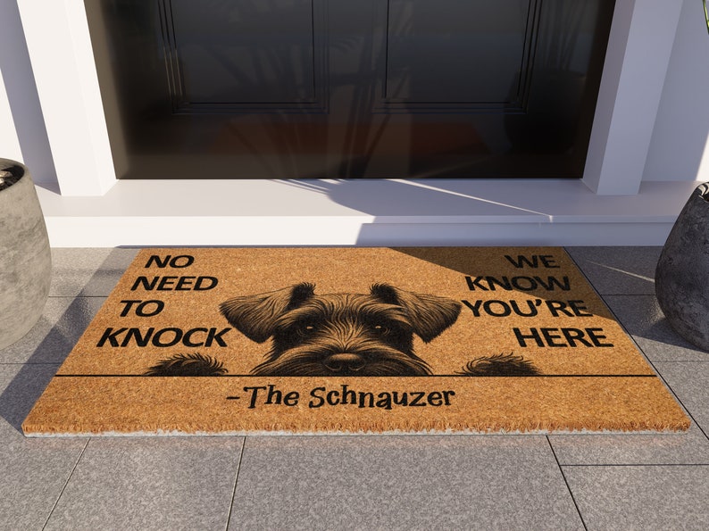 Schnauzer Doormat, We Know You ARE Here Schnauzers Door Mat, Welcome Funny Doormat, Welcome Coir Mat, Schnauzer Dog Breeds S974 image 5