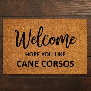 Welcome Hope You Like Cane Corsos Doormat, Welcome Cane Corsos Door Mat, Cane Corsos Doormat, Welcome Funny Doormats, Welcome Dog Breed Mats