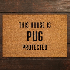 Pug Coir Door Mat, Funny Dogs Door Mat, Funny This House Pug Protected Doormat, Welcome Mats, Coir Mats S335