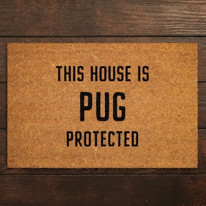 Pug Coir Door Mat, Funny Dogs Door Mat, Funny This House Pug Protected Doormat, Welcome Mats, Coir Mats