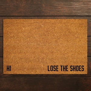 Hi Lose the Shoes Doormat, Hi Lose the Shoes Door Mats, Lose the Shoes Mat, Home Doormats, Funny Doormat, Welcome Funny Mat, Welcome Doormat