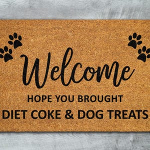 Diet Coke and Dog Treats Mat, Winer Door Mats, Funny Wine Doormat, Welcome Mats S657