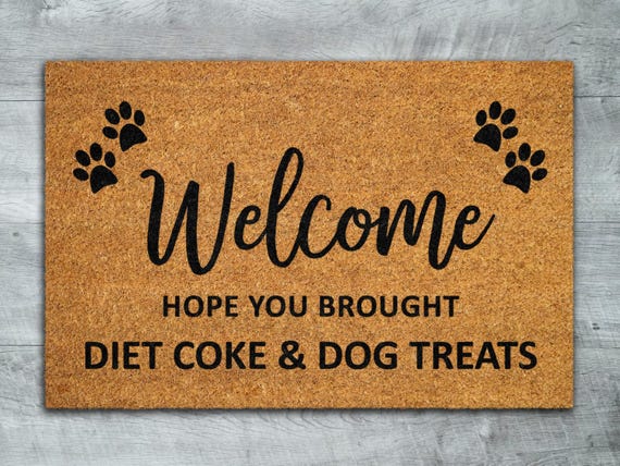 Diet Coke and Dog Treats Mat, Winer Door Mats, Funny Wine Doormat, Welcome Mats S657