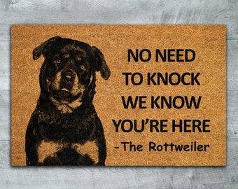 The Rottweiler Door Mat, Rottweiler We Know You ARE Here Rottweiler Dogs Door Mats, Funny Rottweiler Doormat, Welcome Mats S695