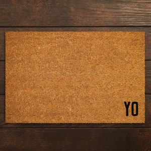 Welcome Yo Doormats, Yo Funny Home Mats DoorMat, Home Doormats, Funny Doormat, Yo Funny Mats, Gift Doormats, Door Mat, Welcome Yo Door Mats