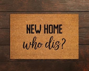 New Home Who Dis Coir Doormat, Funny Welcome Mat