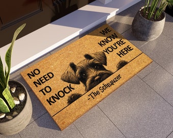 Schnauzer Doormat, We Know You ARE Here Schnauzers Door Mat, Welcome Funny Doormat, Welcome Coir Mat, Schnauzer Dog Breeds S974
