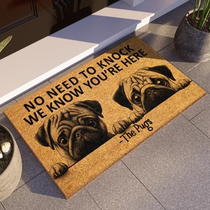 Pug Coir Doormat, Hope You Like Pugs Door Mat, No Need to Knock Pugs, The Pugs Coir Mat, Dog Breeds Front Doormat, Angry and Pugs Mat S970