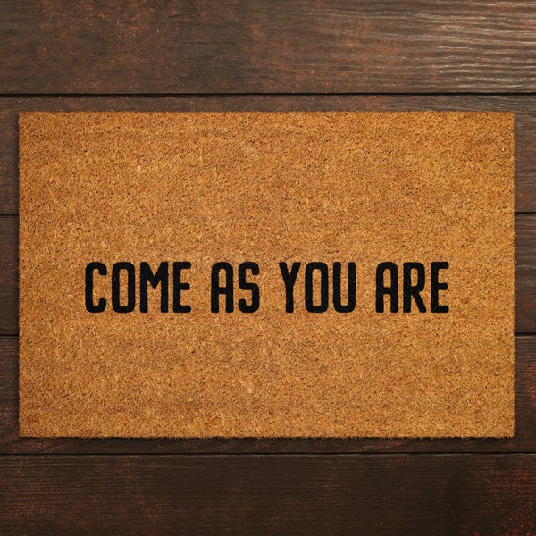 Come as You Are Doormat Etsy