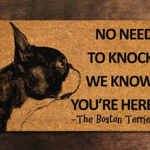 Boston Terrier Door Mat, The Boston Terrier We Know You ARE Here Spring Door Mats, Boston Terriers Doormat, Welcome Boston Terrier Coir Mats
